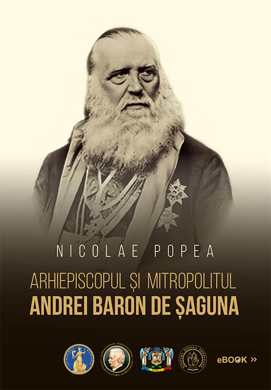 Arhiepiscopul și Mitropolitul Andrei Baron de Șaguna (eBook)